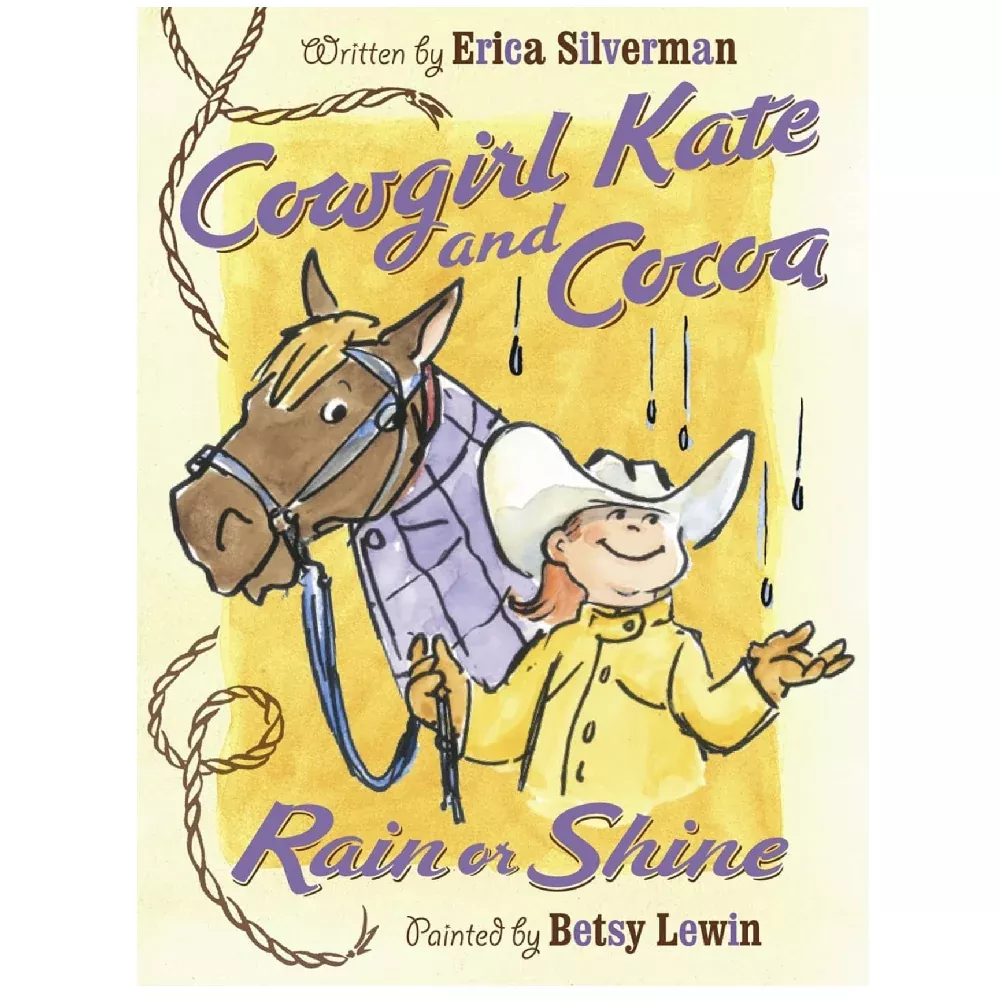 Cowgirl Kate and Cocoa: Rain or Shine
