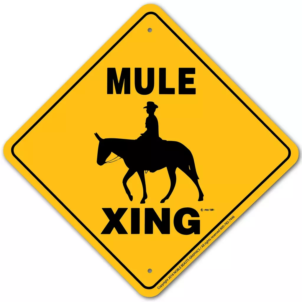 Mule X-ing Sign