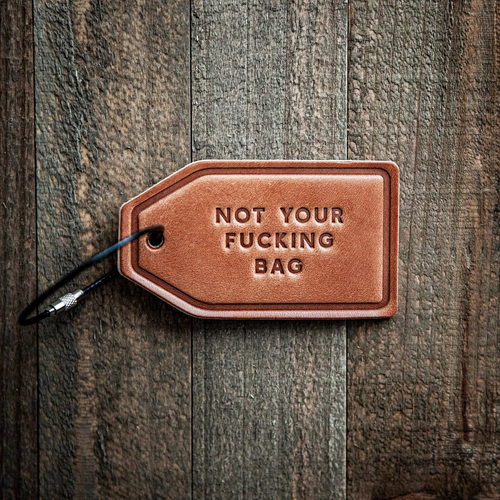 Not Your Fucking Bag Leather Luggage Tag
