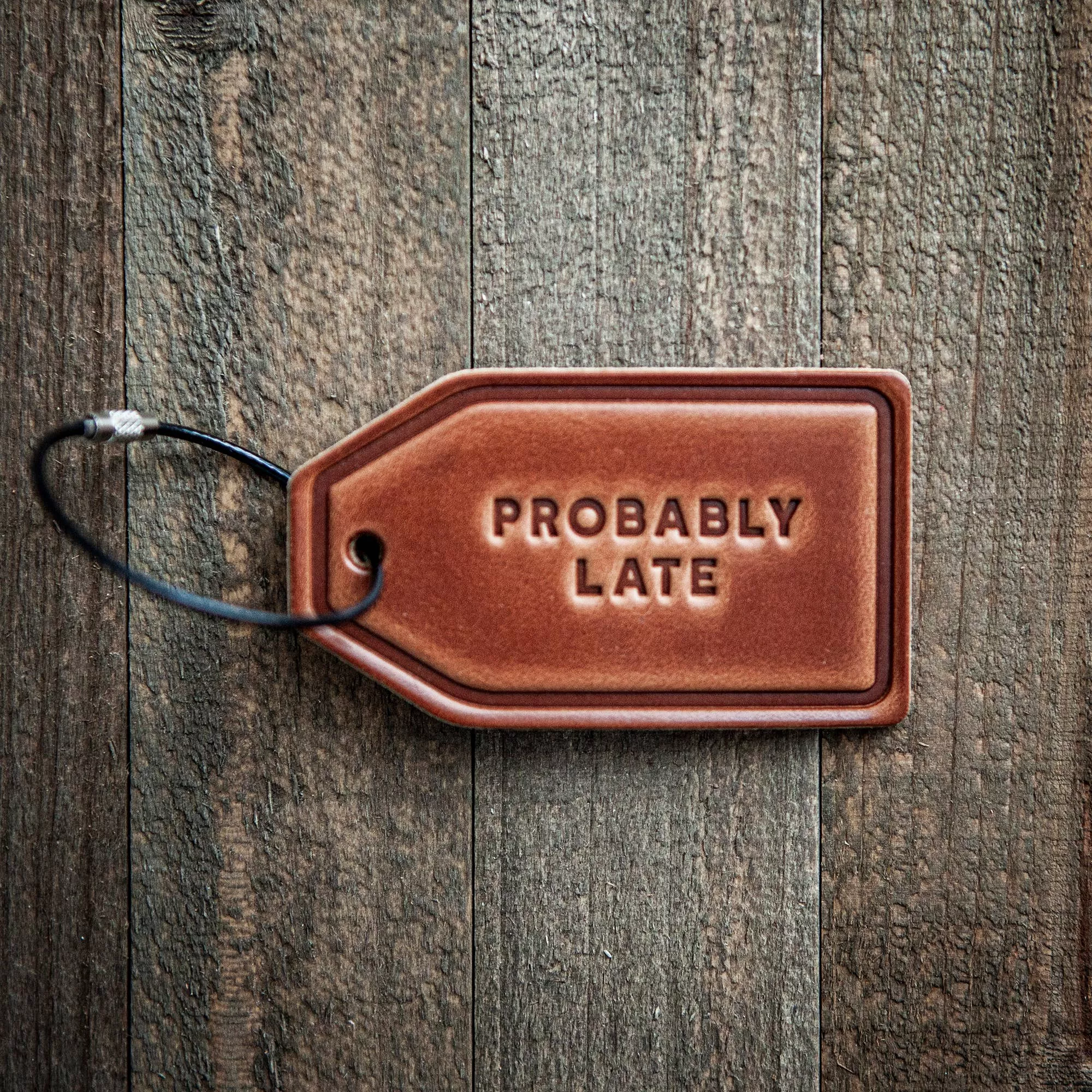 Probably Late Leather Luggage Tag
