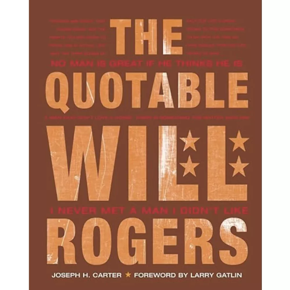 The Quotable Will Rogers
