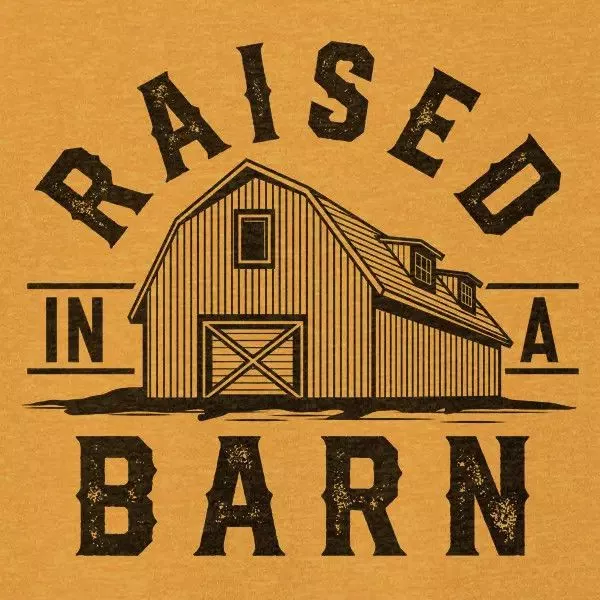"RAISED IN A BARN" TEE