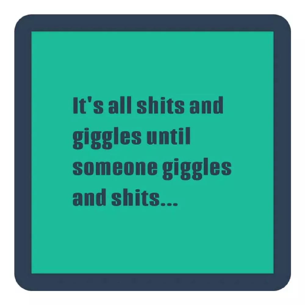 Sh*ts and Giggles Coaster