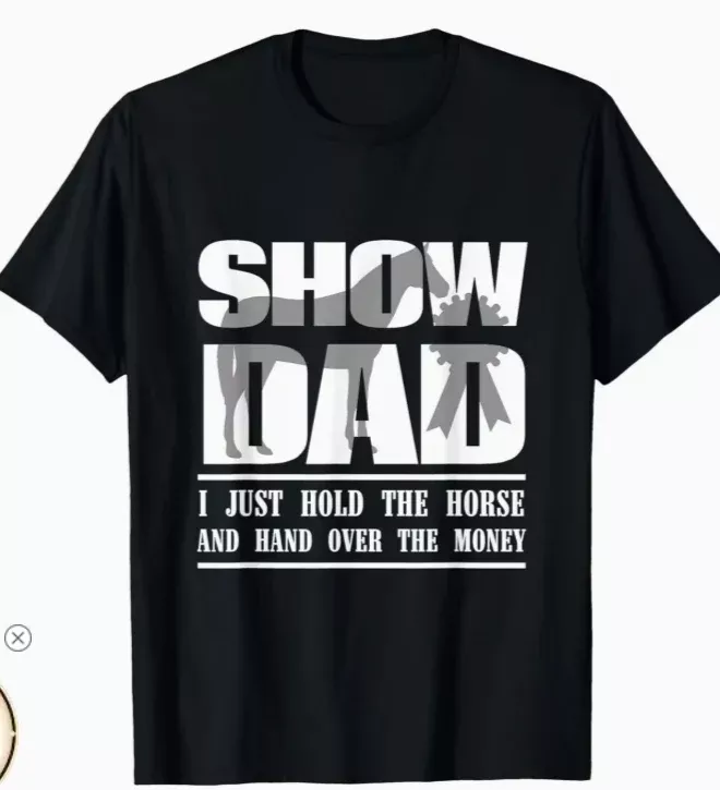 Show Dad T Shirt